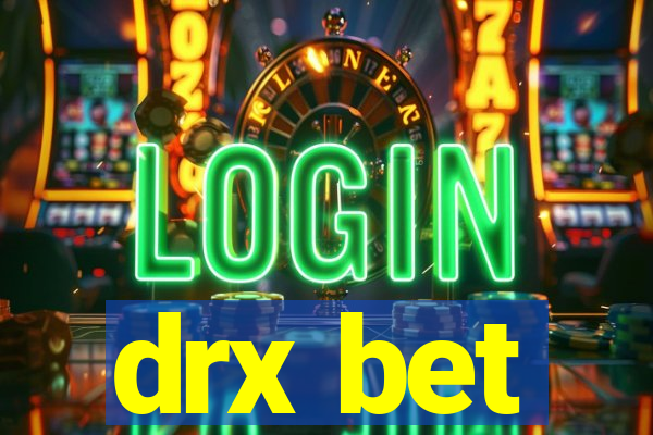 drx bet