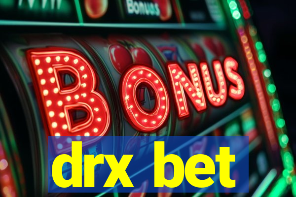 drx bet