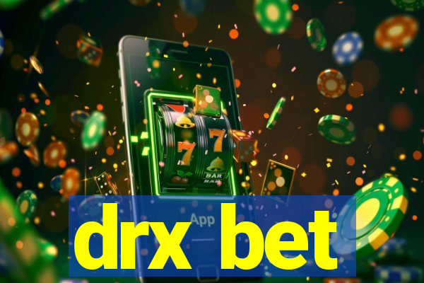 drx bet