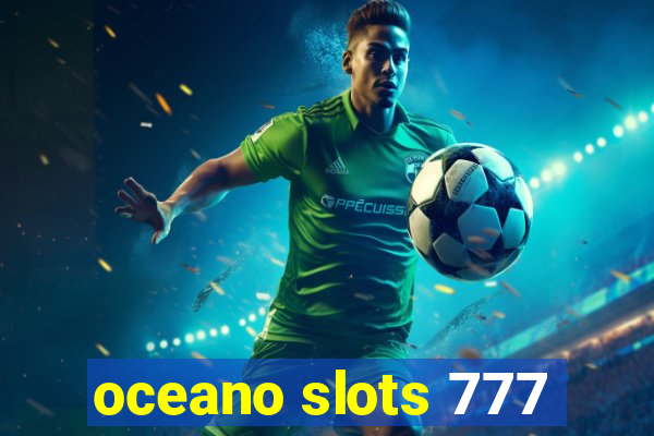 oceano slots 777