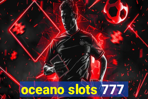 oceano slots 777