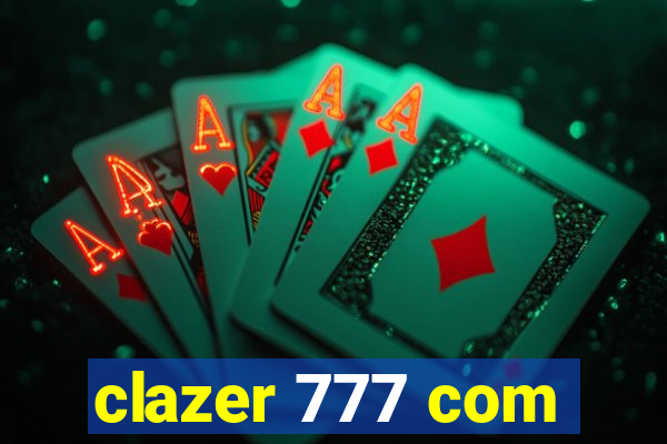 clazer 777 com