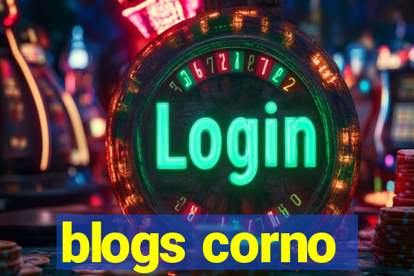 blogs corno