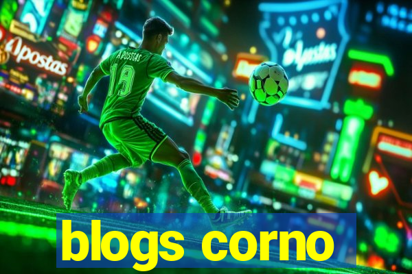 blogs corno