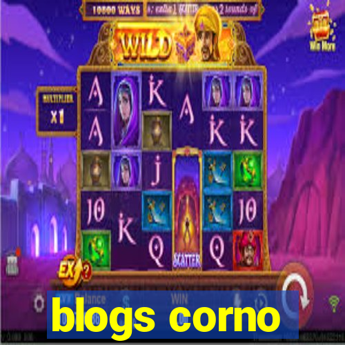 blogs corno