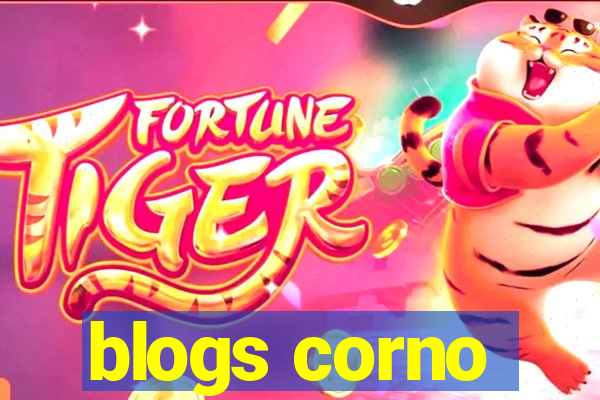 blogs corno