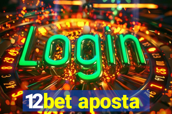 12bet aposta