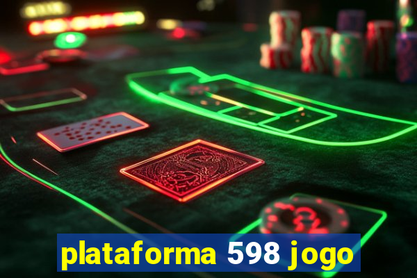 plataforma 598 jogo