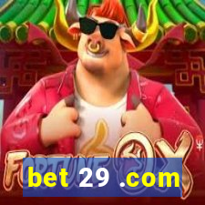 bet 29 .com