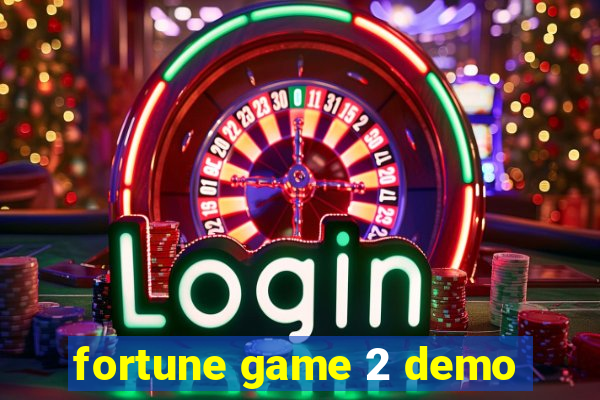 fortune game 2 demo