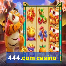 444.com casino