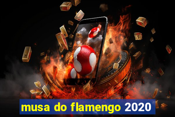 musa do flamengo 2020