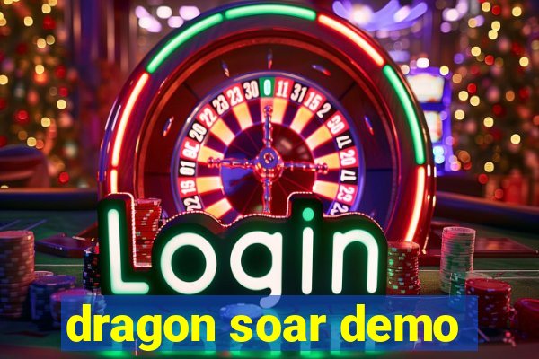 dragon soar demo