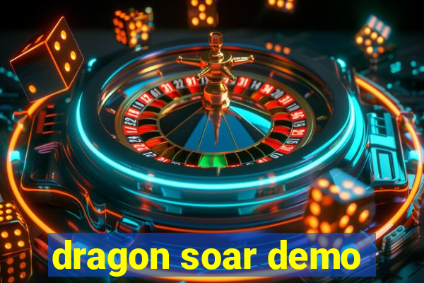 dragon soar demo