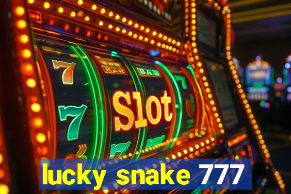 lucky snake 777