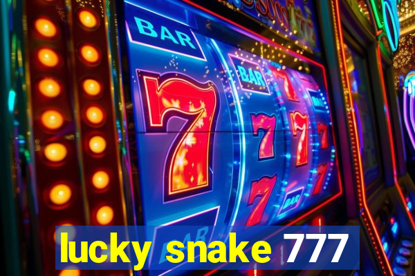 lucky snake 777