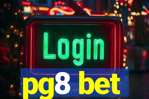 pg8 bet