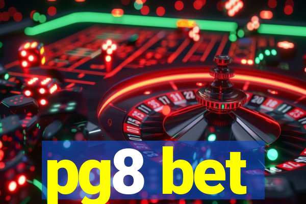 pg8 bet