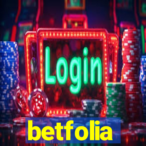 betfolia