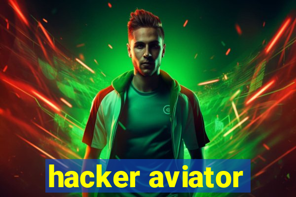 hacker aviator