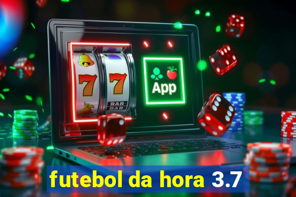 futebol da hora 3.7