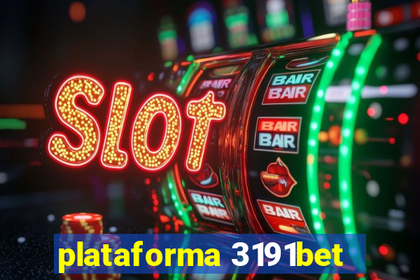 plataforma 3191bet