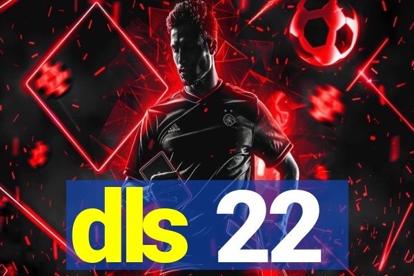 dls 22