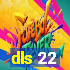 dls 22