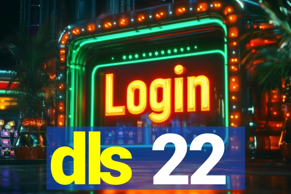 dls 22