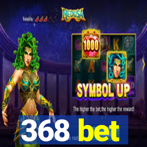 368 bet