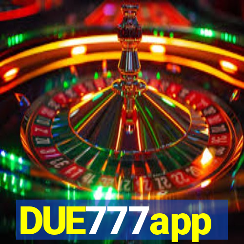 DUE777app