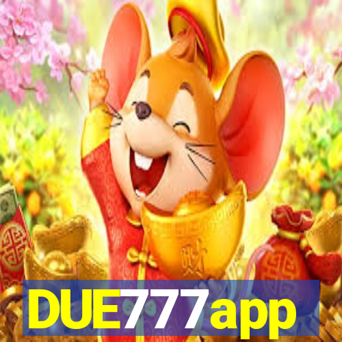 DUE777app