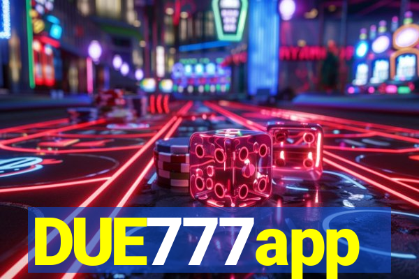 DUE777app