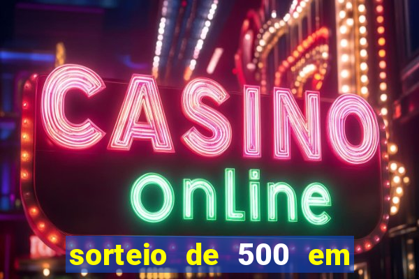 sorteio de 500 em cash toda segunda feira novibet como funciona