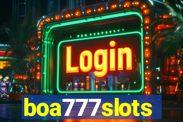 boa777slots