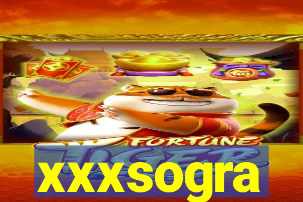 xxxsogra