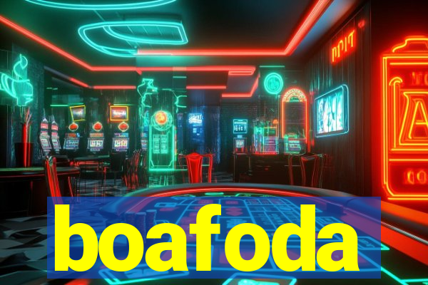 boafoda