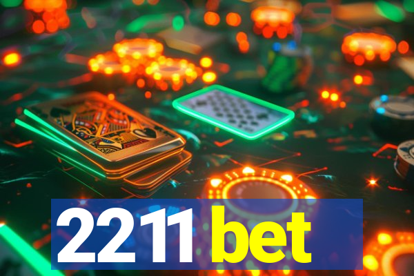 2211 bet