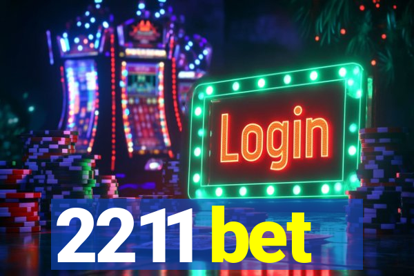 2211 bet