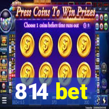 814 bet