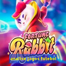 analise jogos futebol