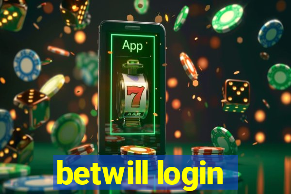 betwill login