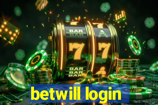 betwill login