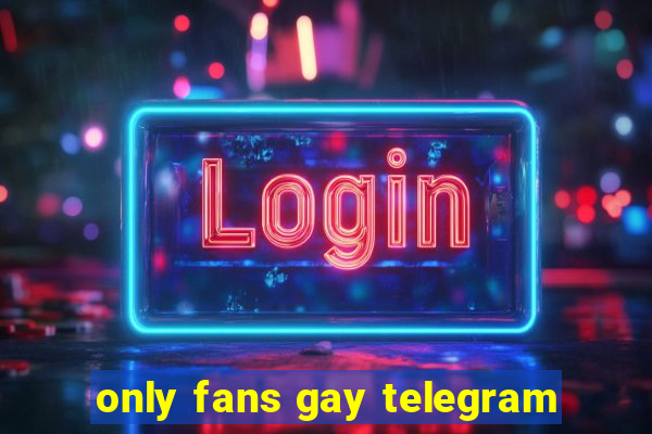 only fans gay telegram