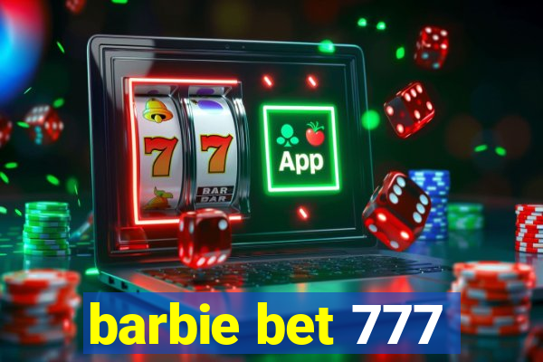 barbie bet 777