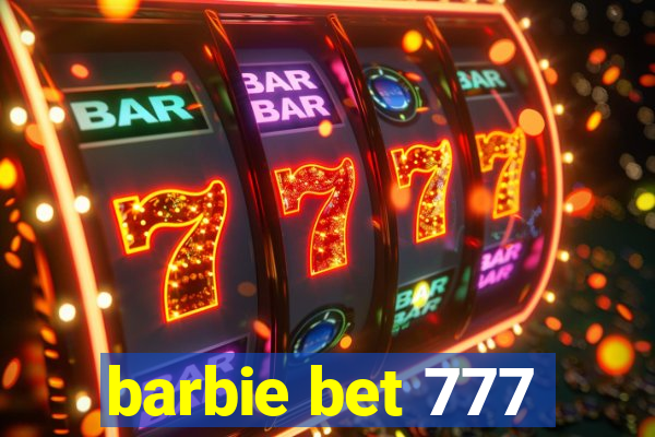 barbie bet 777