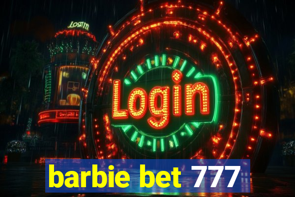 barbie bet 777