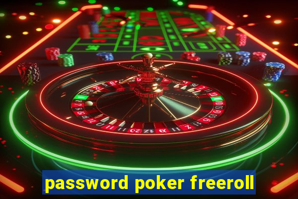 password poker freeroll