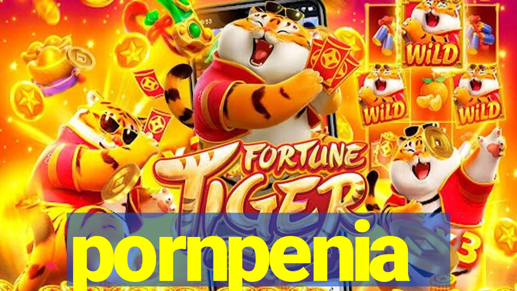 pornpenia