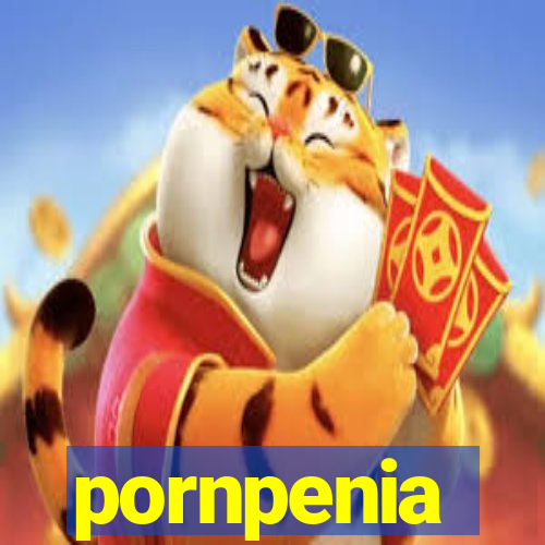 pornpenia